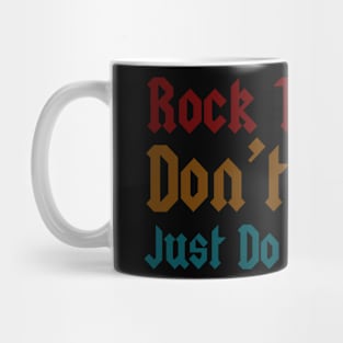 rock the rest, don't stress, just do your best Mug